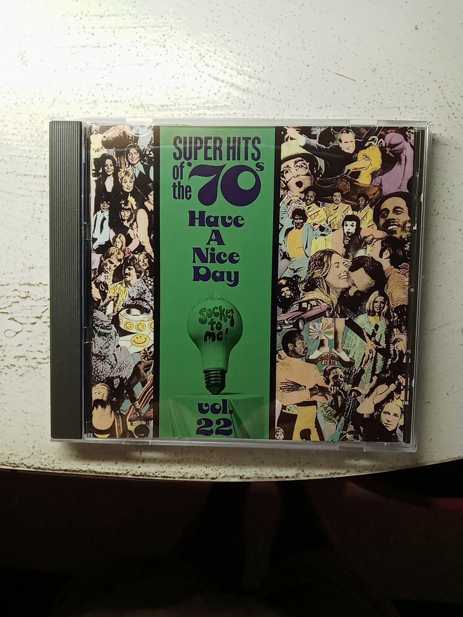 Super Hits of the '70s: Have a Nice Day, Vol. 22 by Various