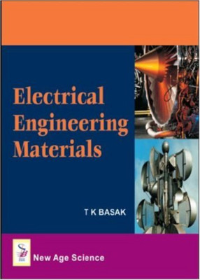 Electrical Engineering Materials - HardBack NEW Basak, T.K. 2008-10-01
