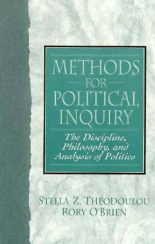 Methods for Political Inquiry: The Discipline, Philosophy and Analysis ...