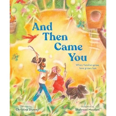 And Then Came You : When Families Grow, Love Grows Too -  NEW Christina Shawn 20