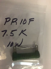 PR10F  CLAROSTAT 7500 OHM  10 WATT RESISTORS 1 PCS  NOS