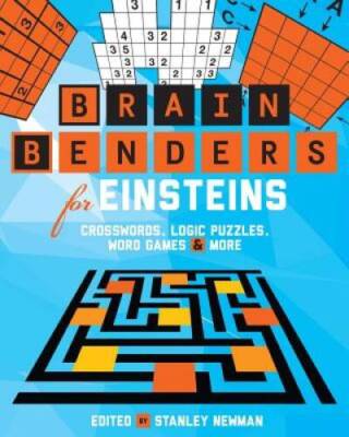 Brain Benders for Einsteins: Crosswords, Logic Puzzles, Word Games & More - GOOD