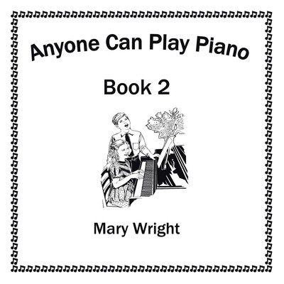 Mary Wright | Anyone Can Play Piano | Taschenbuch | Englisch (2015) | Book Two