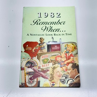 1982 Remember When Nostalgic Look Back SeekPublishing 1982 Edition
