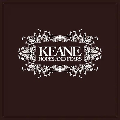 Keane - Hopes and Fears