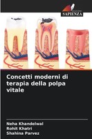 Concetti Moderni Di Terapia Della Polpa Vitale Rohit Khatri