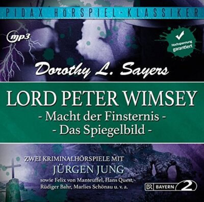 Lord Peter Wimsey: Macht der Finsternis + Das Spiegelbild - Pidax  mp3 CD  *HIT*