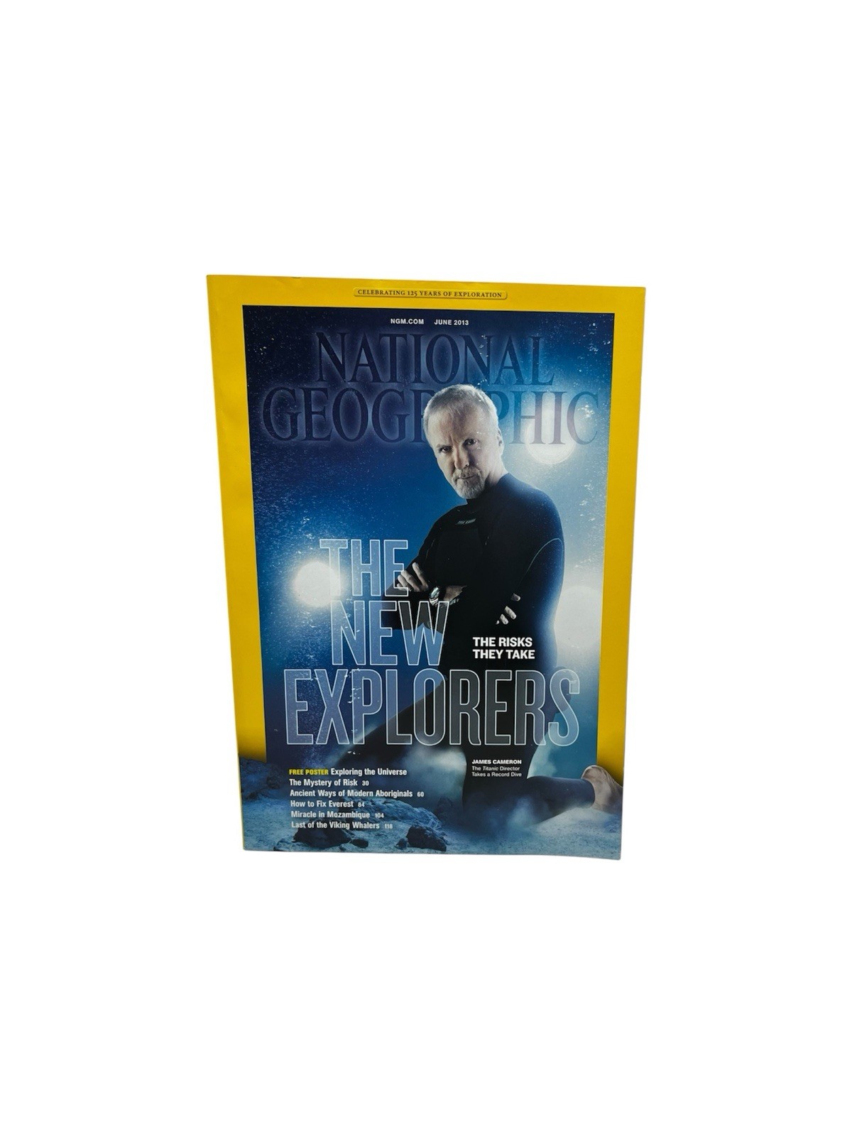 National Geographic Magazine June 2013 The New Explorers: The Risks They Take