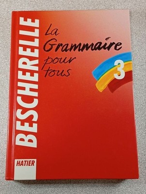 La Grammaire pour tous 3 Bescherelle Sehr guter Zustand