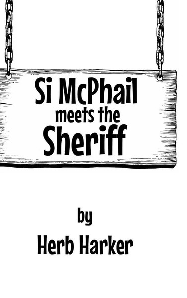 Herb Harker | Si Mcphail Meets The Sheriff | Buch | Englisch (2020) | Gebunden-image