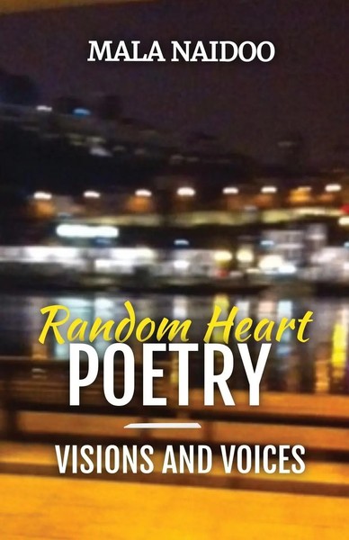 Mala Naidoo | Random Heart Poetry - Visions And Voices | Taschenbuch (2020)-image