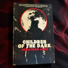 Children of the Dark by Jonathan Janz 2nd Printing Cemetery Dance