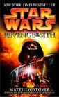 Star Wars, Episode Iii: Revenge of the Sith by Matthew Stover