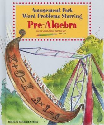 Amusement Park Word Problems Starring Pre-Algebra (Math Word Problems Solved)