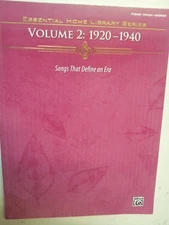 songbook ESSENTIAL HOME LIBRARY SERIES Vol 2 :1920 -1940
