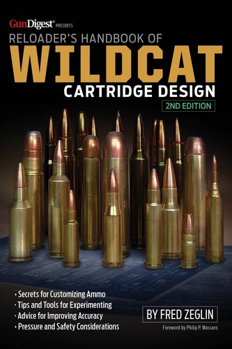 Reloader's Handbook of Wildcat Cartridge Design by Fred Zeglin (2024, Spiral)