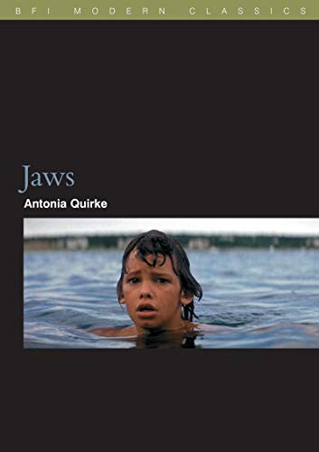 Jaws (BFI Film Classics)-Antonia Quirke