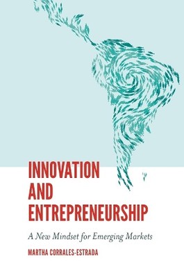 Martha Corrales-Estrada Innovation and Entrepreneurship (Hardback)