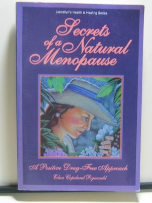 Secrets for a Natural Menopause: A Positive, Drug-free Approach 