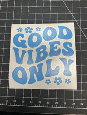 Good Vibes Only Vinyl Decal - 30 Colors