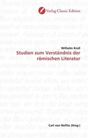 Wilhelm Kroll | Studien Zum VerstäNdnis Der RöMischen Literatur | Taschenbuch
