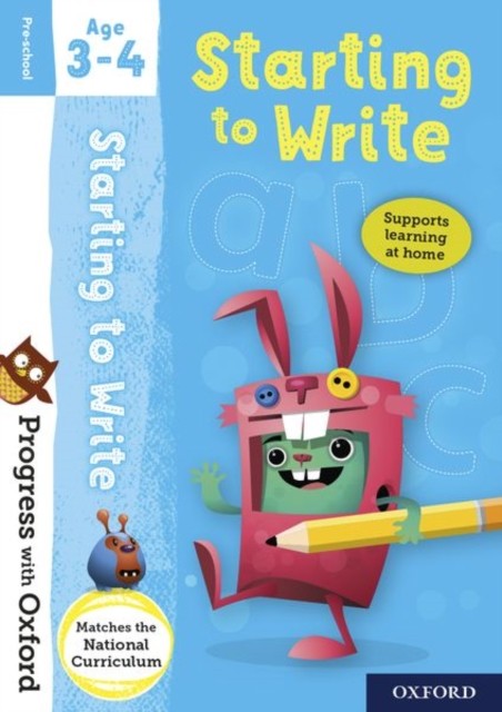 Progress with Oxford: Progress with Oxford: Starting to Write Age 3-4 - Prepare