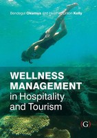 Wellness Management In Hospitality And Tourism | Bendegul Okumus (U. A.) | Buch