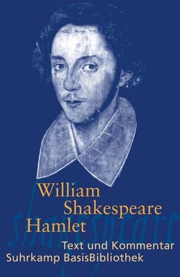 Hamlet: Text und Kommentar (Suhrkamp BasisBibliothek) Shakespeare, William und J