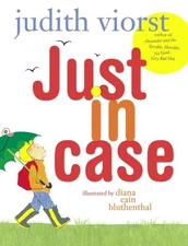 JUST IN CASE By Judith Viorst & Diana Cain Bluthenthal - Hardcover **BRAND NEW**