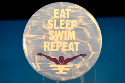 ''EAT SLEEP SWIM REPEAT'' Lot of 12 BUTTONS pinbacks pin 2 1/4'' NEW! swimming team