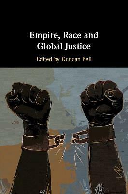 Empire, Race and Global Justice Bell Paperback Cambridge University Press