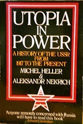 Utopia IN Leistung: History Of The U S. S. R. Von 1917 To The Vor