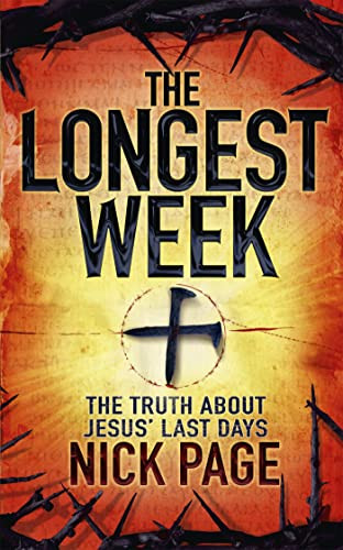 The Longest Week: The truth about Jesus' last days by Page, Nick Paperback Book - Bild 1 von 2
