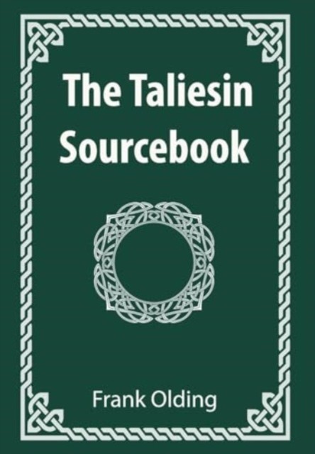 The Taliesin Sourcebook by Frank Olding (Paperback Book)