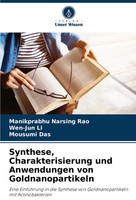 Manikprabhu Narsing Rao (U. A.) | Synthese, Charakterisierung Und Anwendungen...