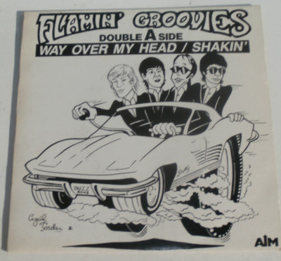 FLAMIN' GROOVIES - Way Over My Head / Shakin' - Australia AIM 1987