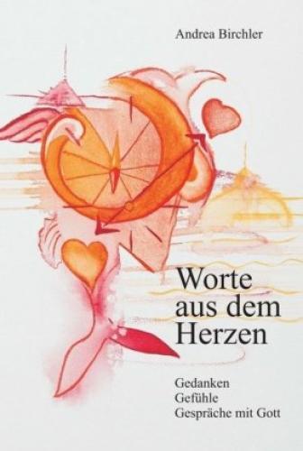 Thumbnail - Worte Aus Dem Herzen Gedanken, Gefühle, Gespräche Mit Gott 3479