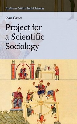 Project for a Scientific Sociology by Joan Casser Hardcover Book