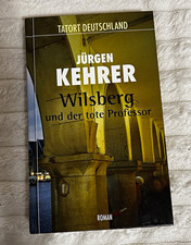 Jürgen Kehrer Wilsberg und der tote Professo...