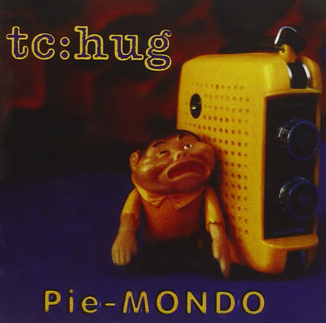 Tc Hug Pie Mondo (CD)