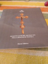 Oggetti Sacri Del Secolo  XVII  Electa Edizione
