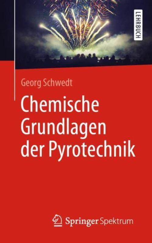 Thumbnail - Chemische Grundlagen Der Pyrotechnik Georg Schwedt 9783662579855