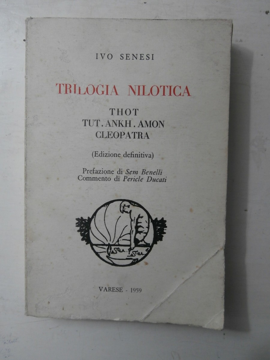Raro Introvabile Libro Trilogia Nilotica Ivo Senesi Dedica Autore