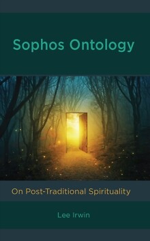 Irwin - Sophos Ontology   On Post-Traditional Spirituality - hardback  - X555z