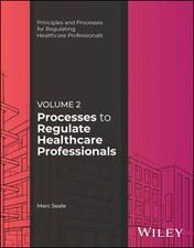 Processes to Regulate Healthcare Professional...