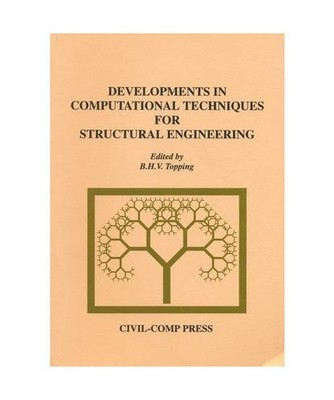 Developments in Computational Techniques for Structural Engineering
