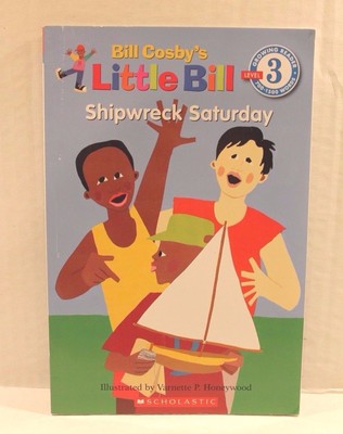 Little Bill: Shipwreck Saturday by Bill Cosby (1998, Paperback Book) No. 5