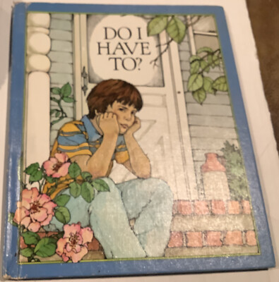 School Counseling HC  ''Do I Have To? Stacy Quigley 1980 Raintree First Edition