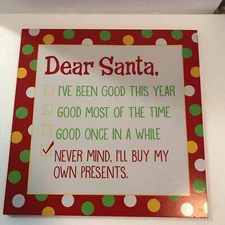 “Dear Santa, Never Mind” Polka Dot Christmas Wood Sign Art Wall Hanging Decor