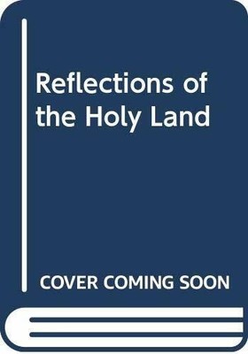 Reflections of the Holy Land Buch Imprint unknown